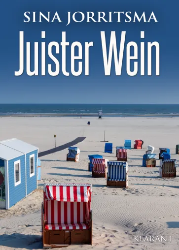 Bild: Neuerscheinung: Ostfrieslandkrimi "Juister Wein" von Sina Jorritsma im Klarant Verlag