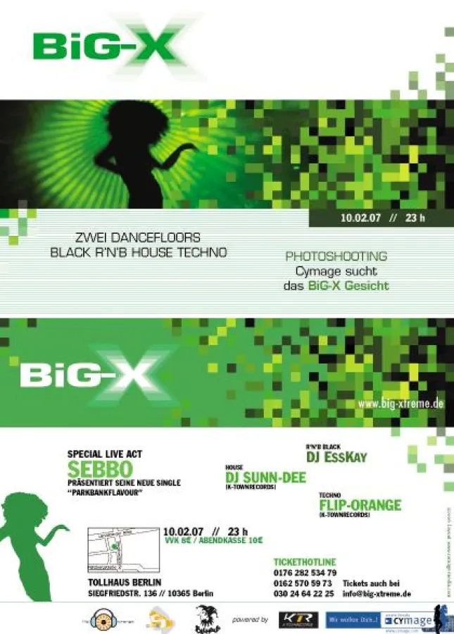 BiG-X Party 10.02.07 infos/tickets unter: www.big-xtreme.de