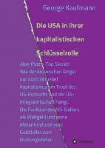 Bild: Die USA in ihrer kapitalistischen Schlüsselrolle - Sachbuch über Konsum und Kriegswirtschaft