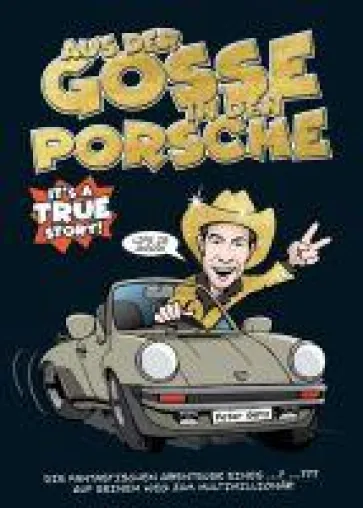 Bild: Aus der Gosse in den Porsche - Anregende Autobiografie