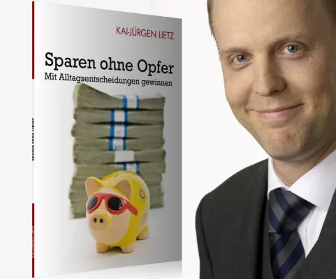 Bild: Sparen ohne Opfer - Mit Alltagsentscheidungen gewinnen – Die Antwort auf die Wirtschaftskrise