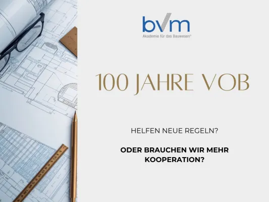 Bild: Bauvertragsrecht im Fokus: 100 Jahre VOB – Bestandsaufnahme und Reformen