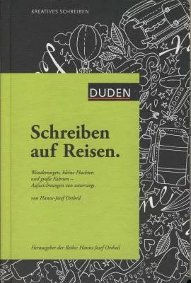 Bild: Duden - »Kreatives Schreiben: Schreiben auf Reisen«