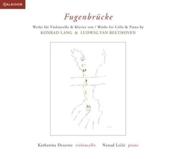 Bild: Fugenbrücke – Werke für Violoncello und Klavier von Konrad Lang und Ludwig van Beethoven