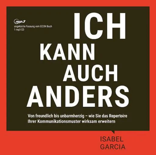 Bild: Ich kann auch anders: Von freundlich bis unbarmherzig!