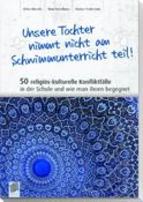 Bild: Lehrerratgeber: Religiös-kulturellen Konfliktfällen richtig begegnen