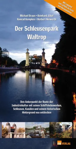 Bild: Weltkulturerbe Schleusenpark Waltrop? Fachbuch zum ehrgeizigen Projekt erschienen