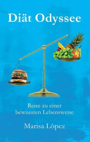 Bild: Diät Odyssee: Reise zu einer bewussten Lebensweise