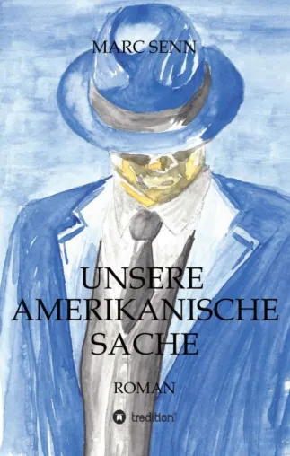 Bild: UNSERE AMERIKANISCHE SACHE - Die Geschichte eines Gangsters