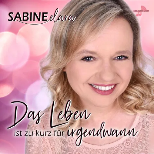 Bild: Das Leben ist zu kurz für irgendwann - die neue Single von Sabine Elara 