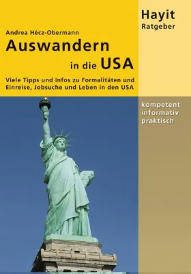 Bild: Praxisbuch: Auswandern in die USA - Neuer Ratgeber bei Hayit Medien