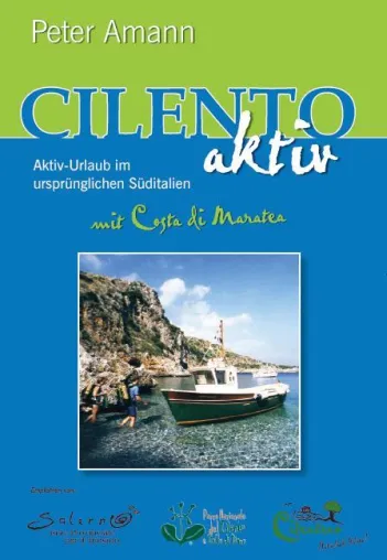Neuauflage des Süditalien-Reiseführers von Peter Amann: Cilento aktiv mit Costa di Maratea Bild: Neuauflage des Süditalien-Reiseführers von Peter Amann: Cilento aktiv mit Costa di Maratea