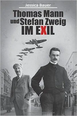'Wir haben unsere Wurzeln ausgerissen' - Thomas Mann und Stefan Zweig im Exil Bild: 'Wir haben unsere Wurzeln ausgerissen' - Thomas Mann und Stefan Zweig im Exil