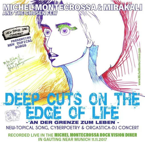 Michel Montecrossa & Mirakali Akustik & DJ-Power CD ‘Deep Cuts On The Edge Of Life – An Der Grenze Zum Leben’ Bild: Michel Montecrossa & Mirakali Akustik & DJ-Power CD ‘Deep Cuts On The Edge Of Life – An Der Grenze Zum Leben’