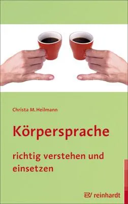 Körpersprache richtig verstehen und einsetzen Bild: Körpersprache richtig verstehen und einsetzen