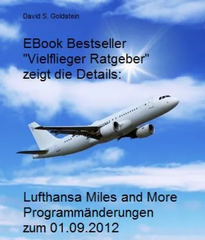 Lufthansa Senator Status günstig sichern: Miles and More Programmänderungen 2012 Bild: Lufthansa Senator Status günstig sichern: Miles and More Programmänderungen 2012