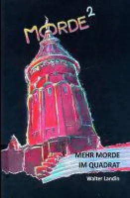 Mehr Morde im Quadrat - der Autor setzt seine Erfolgskurzkriminalserie fort Bild: Mehr Morde im Quadrat - der Autor setzt seine Erfolgskurzkriminalserie fort