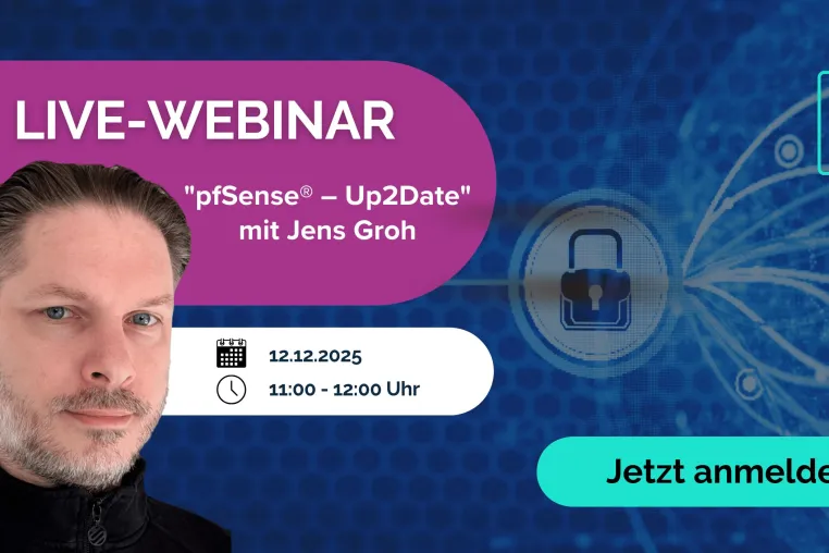 Kostenloses IT-Webinar „pfSense® – Up2Date“ am 12. Dezember 2025 Bild: Kostenloses IT-Webinar „pfSense® – Up2Date“ am 12. Dezember 2025