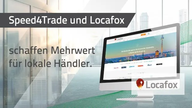 Speed4Trade und Locafox öffnen Fenster zur Online-Präsenz für lokale Händler Bild: Speed4Trade und Locafox öffnen Fenster zur Online-Präsenz für lokale Händler