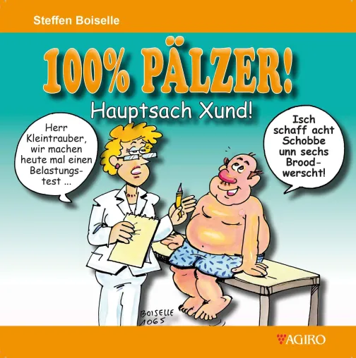 100% PÄLZER! Hauptsach Xund! Bild: 100% PÄLZER! Hauptsach Xund!