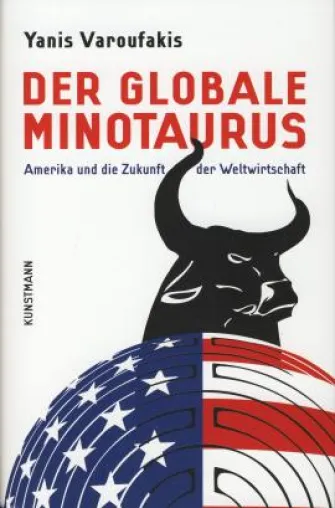 Bild: Yanis Varoufakis: »Der globale Minotaurus«