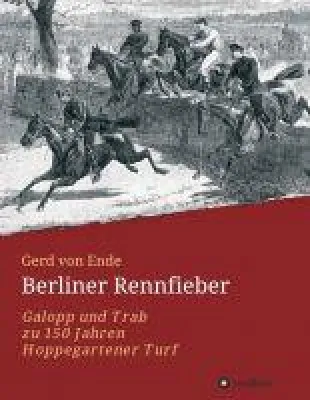 Bild: Berliner Rennfieber - Galopp und Trab zu 150 Jahren Hoppegartener Turf