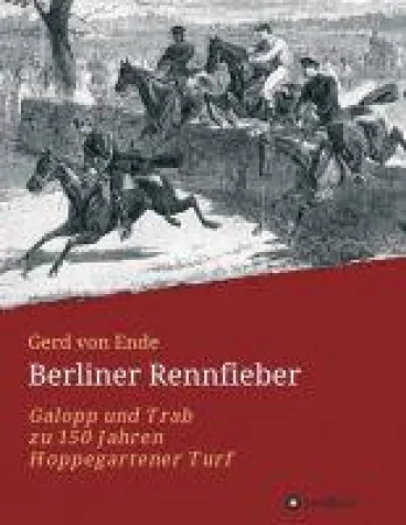 Bild: Berliner Rennfieber - Galopp und Trab zu 150 Jahren Hoppegartener Turf