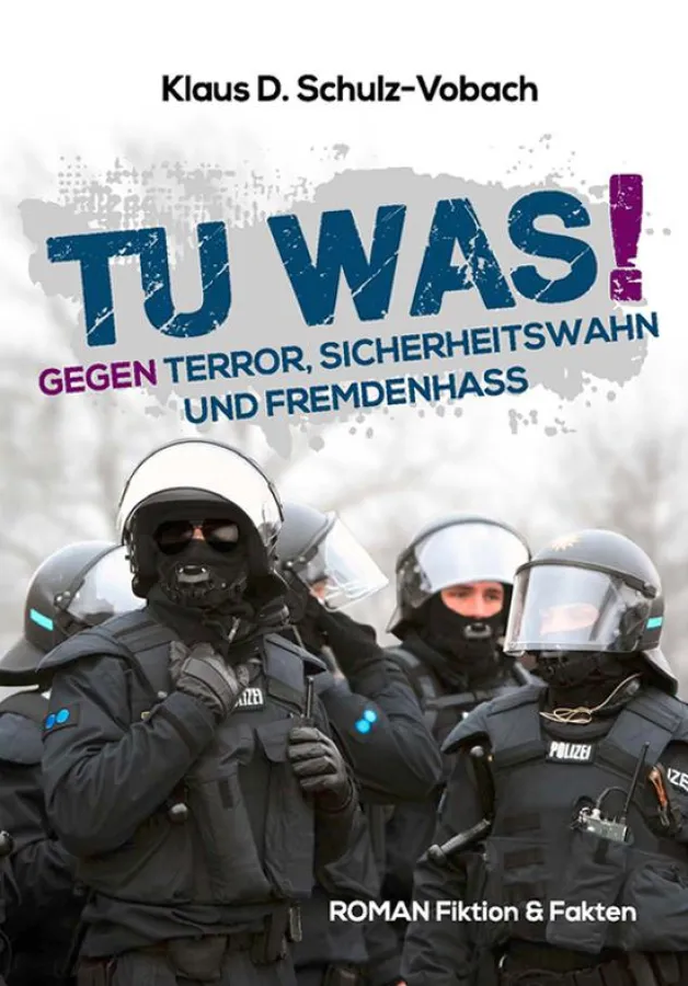 Tu was gegen Terror, Sicherheitswahn und Fremdenhass