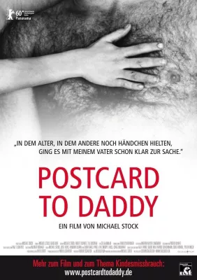 Bild: POSTCARD TO DADDY – Kinopremiere + Diskussionsveranstaltung 27.05.2010, 20.00 Uhr, Kino Hackesche Höfe, Berlin