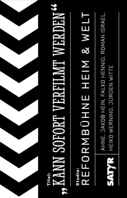 Bild: "Kann sofort verfilmt werden" Jubiläumsband & Lesegala in der Volksbühne- 25 Jahre Reformbühne Heim & Welt