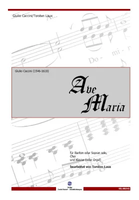 Bild: Neuerscheinung - "Ave Maria" von Giulio Caccini - Bearbeitung Prof. Torsten Laux