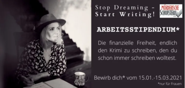 Bild: Arbeitstipendium der Mörderischen Schwestern 2021: Stop Dreaming – Start Writing