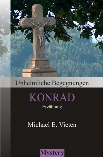 Mystery-Erzählung "Konrad" fünf Tage kostenlos Bild: Mystery-Erzählung "Konrad" fünf Tage kostenlos