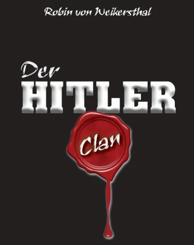 Hochspannung garantiert: Der Hitler-Clan