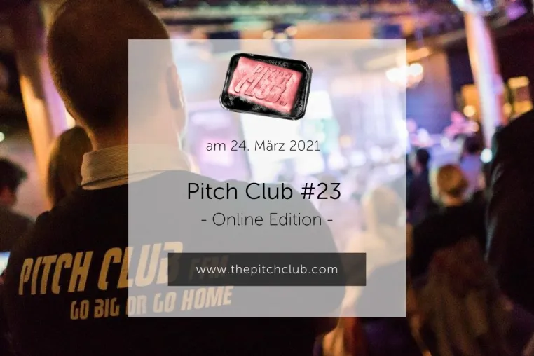 Bild: Pitch Club #23 Online Edition am 24. März 2021 ab 14 Uhr