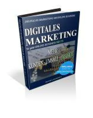 Bild: DIGITALES MARKETING - So geht Online Business heute