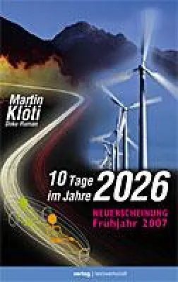 Bild: 2026 - Rückblick auf die Zeit nach dem Ölschock (Doku-Roman)