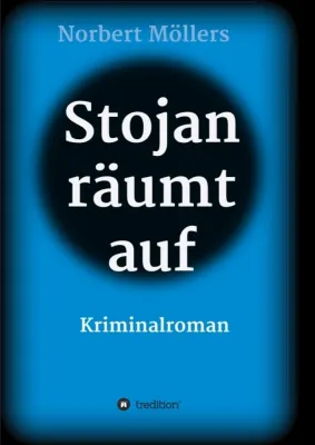 Bild: Stojan räumt auf - Unterhaltsamer Kriminalroman mit jeder Menge Lokalkolorit