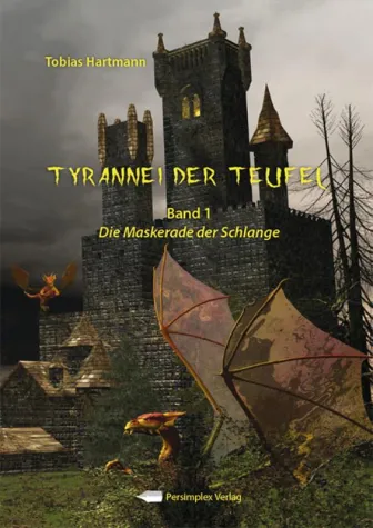 Fantasy at it's best: Die Tyrannei der Teufel (1) Bild: Fantasy at it's best: Die Tyrannei der Teufel (1)