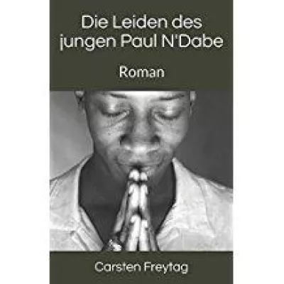 Bild: Romanveröffentlichung Die Leiden des jungen Paul N'Dabe