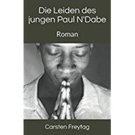 Bild: Romanveröffentlichung Die Leiden des jungen Paul N'Dabe