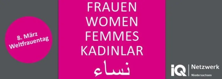 Die Jobpotenziale von Migrantinnen und geflüchteten Frauen - IQ Fakten zum Weltfrauentag Bild: Die Jobpotenziale von Migrantinnen und geflüchteten Frauen - IQ Fakten zum Weltfrauentag