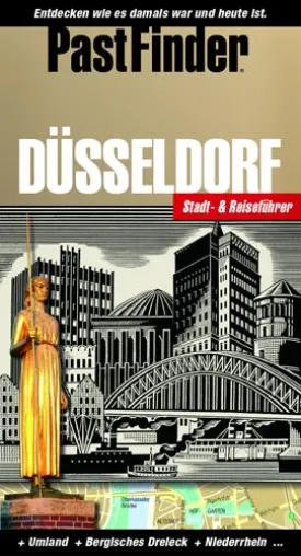 Bild: PastFinder DÜSSELDORF von Maik Kopleck (Hrsg.) und Alexander Scherer