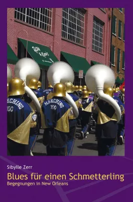 Blues für einen Schmetterling - Ein Buch für New Orleans Bild: Blues für einen Schmetterling - Ein Buch für New Orleans
