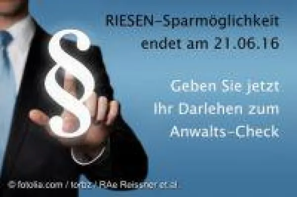 Riesen-Zinssparpotential in alten Kreditverträgen - aber nur noch bis 21.06.2016 Bild: Riesen-Zinssparpotential in alten Kreditverträgen - aber nur noch bis 21.06.2016