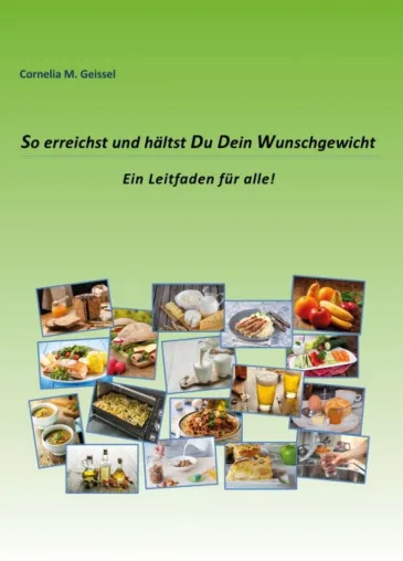 Bild: So erreichst und hältst Du Dein Wunschgewicht - Ein Leitfaden für die Traumfigur