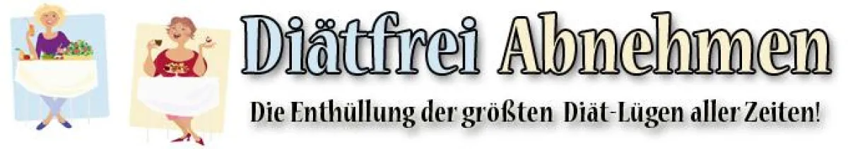 Diätfrei Abnehmen - Die Enthüllung der größten Diät-Lügen aller Zeiten