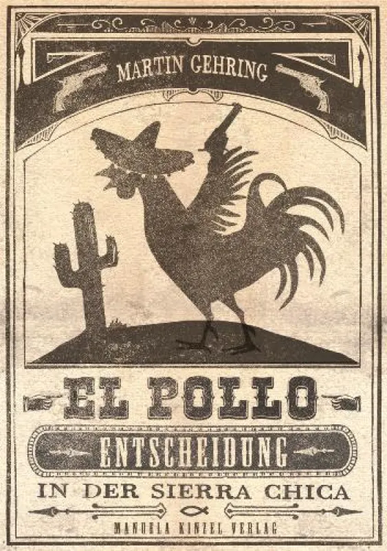 El Pollo - Entscheidung in der Sierra Chica - Ausgezecihnet
