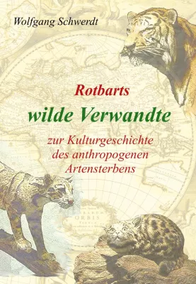 Bild: Neuerscheinung: Zur Kulturgeschichte des anthropogenen Artensterbens