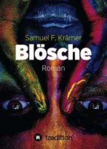 Blösche: Das Böse kommt nicht vom Teufel - ein sehr spezieller Kriminalroman Bild: Blösche: Das Böse kommt nicht vom Teufel - ein sehr spezieller Kriminalroman